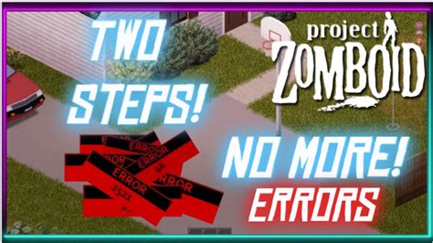 Literally can&39;t start a new game or play old saves. . Project zomboid error 64